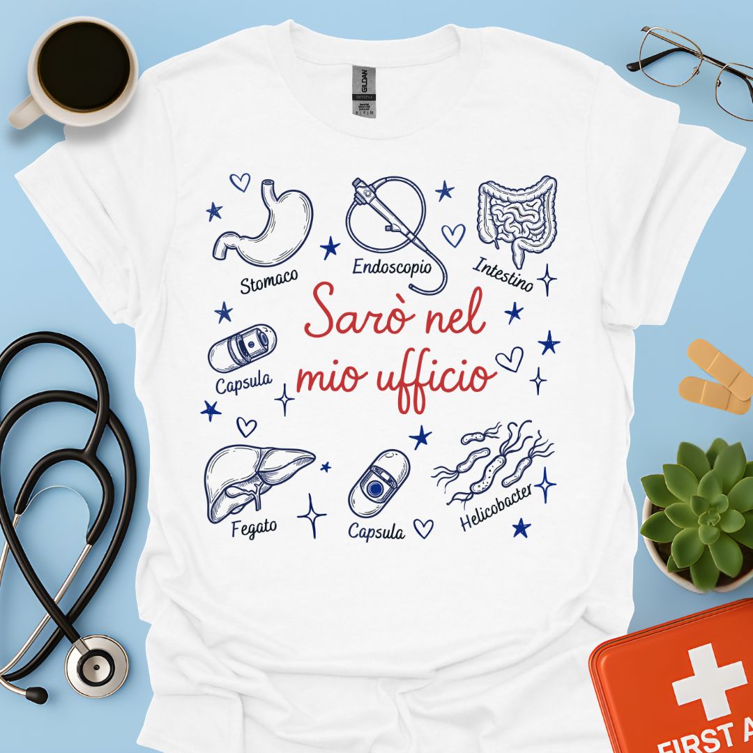 Sarò nel mio ufficio - Maglietta per Gastroenterologo e Specialista dell'Apparato Digerente
