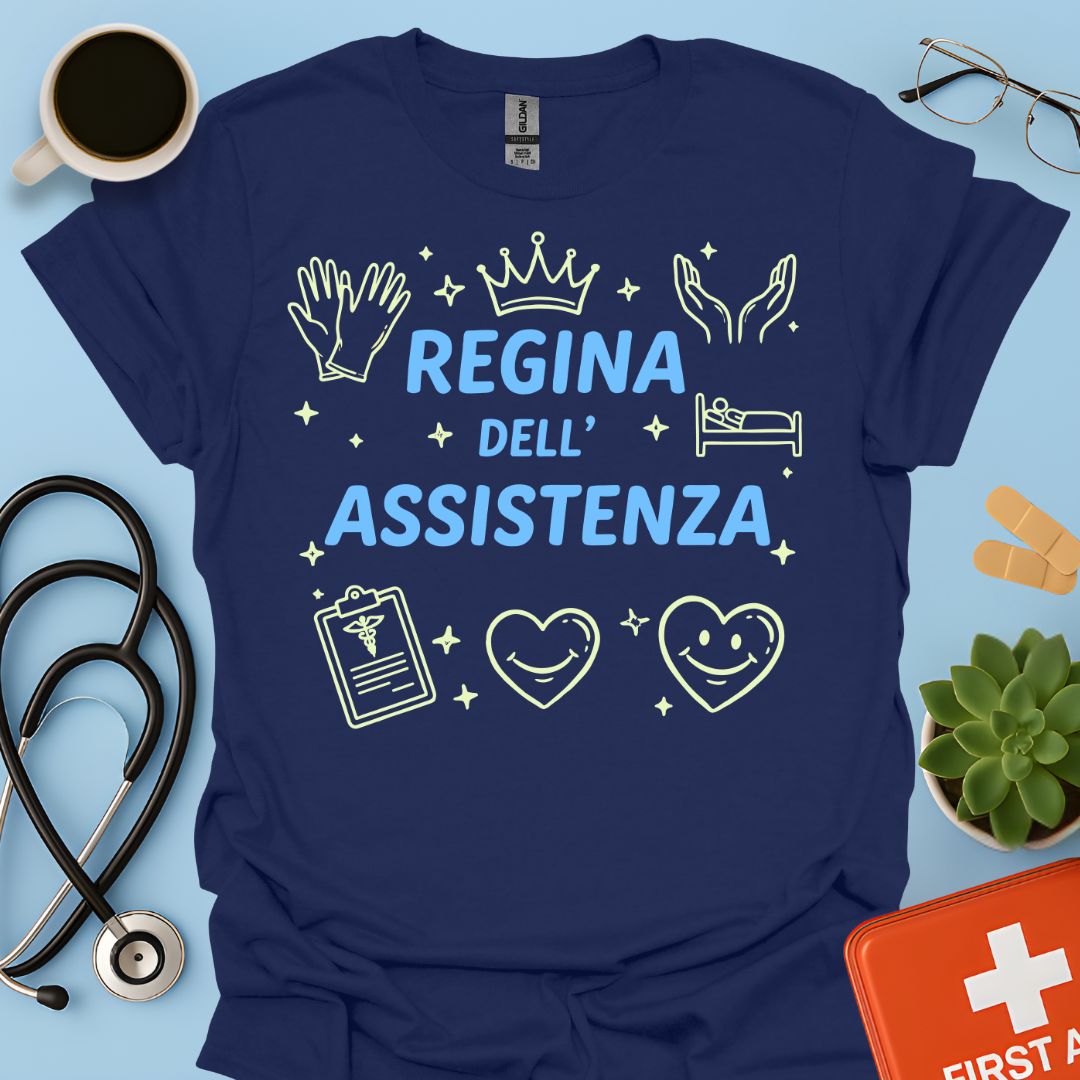 Regina dell'Assistenza - Maglietta per OSS, OSA e Infermiere di Cure Primarie