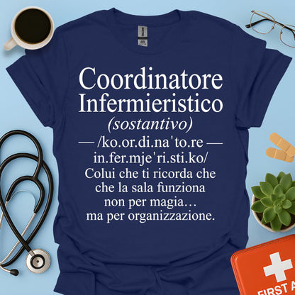 Maglietta Coordinatore Infermieristico – La Sala non è Magia – Regalo Caposala