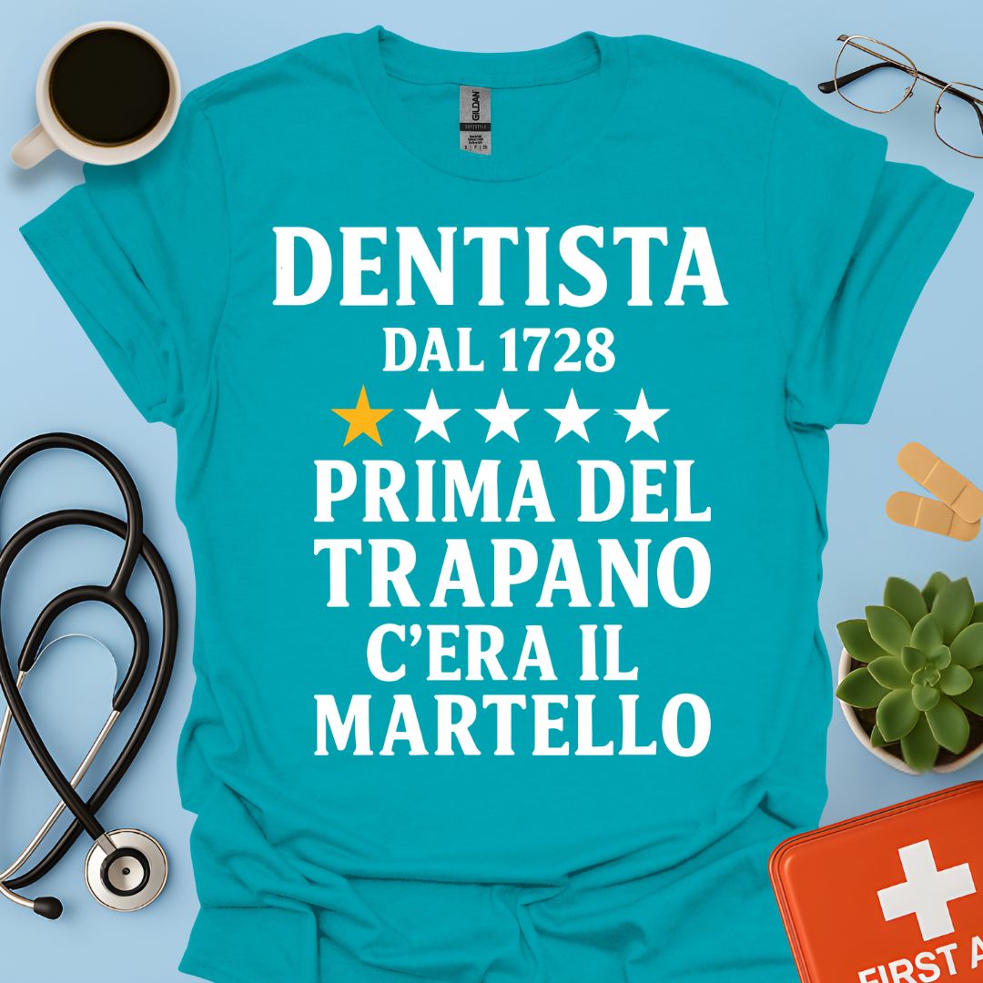 Dentista Dal 1728 Maglietta