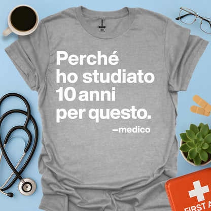 Medicina - Medico Maglietta