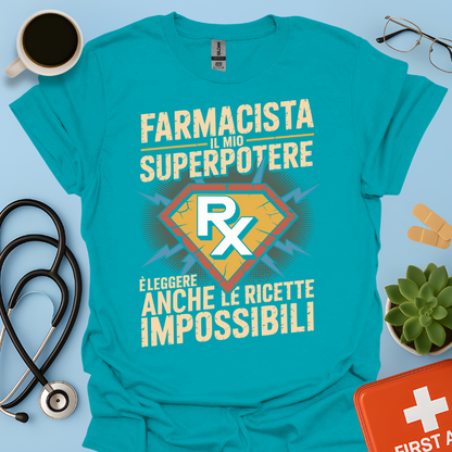 Farmacista il mio superpotere è leggere anche le ricette impossibili- Farmacista Maglietta