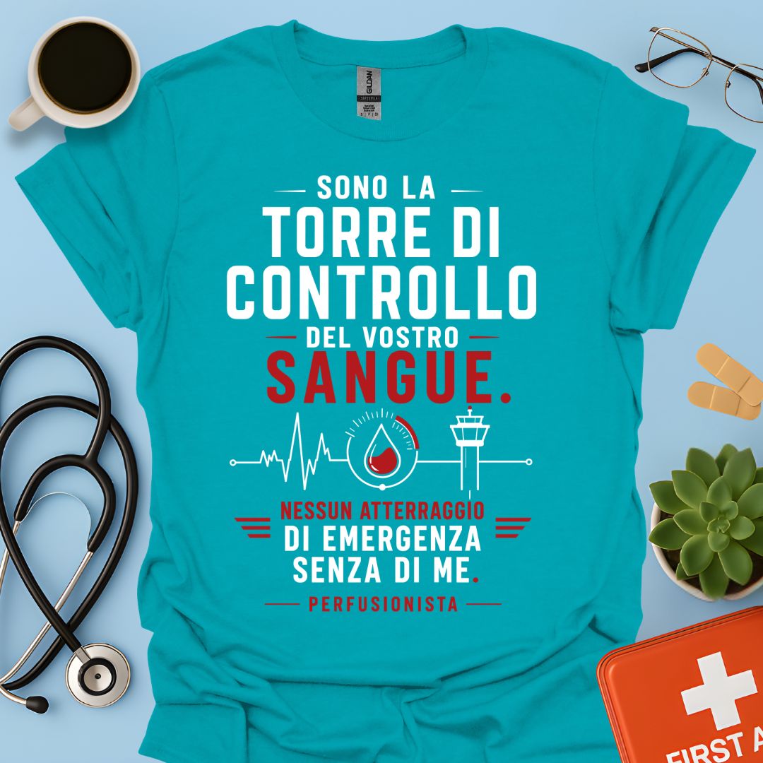 Perfusionista – Maglietta "Torre di Controllo del Vostro Sangue"