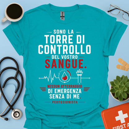 Perfusionista – Maglietta "Torre di Controllo del Vostro Sangue"