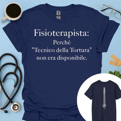 Fisioterapista Tecnico della Tortura Maglietta Doppia Stampa