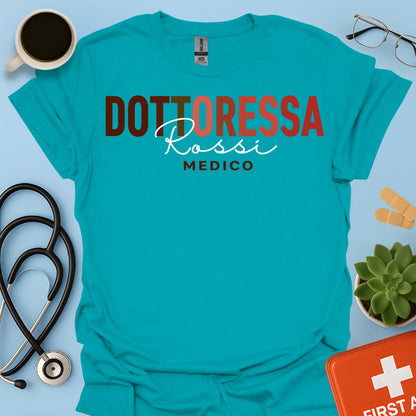 Medico Dottoressa Personalizzata Maglietta