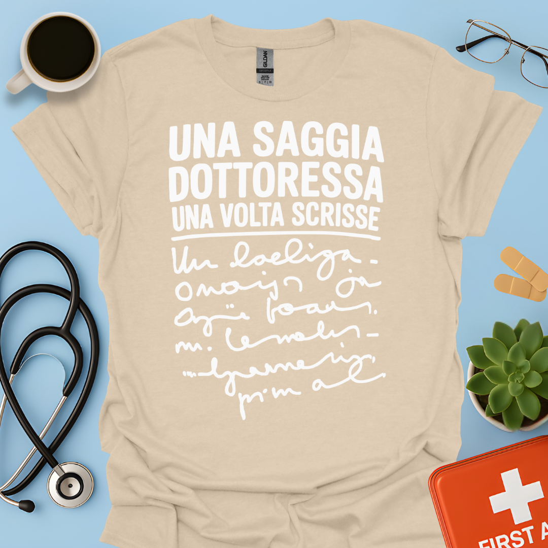 Una Saggia Dottoressa Una Volta Scrisse Maglietta