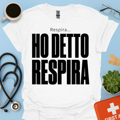 Maglietta Pneumologo – Respira… Ho Detto Respira