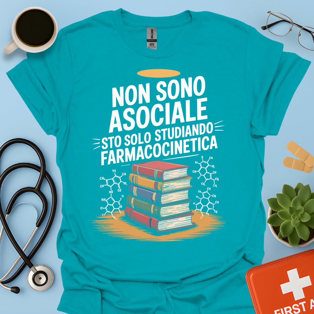Non Sono Asociale Sto Solo Studiando Farmacocinetica - Studente Farmacia Maglietta