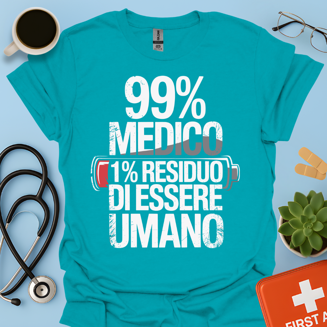 99% medico 1% residuo di essere umano Maglietta