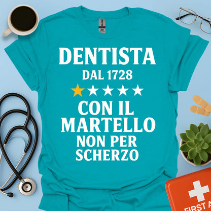 Dentista Dal 1728 Maglietta