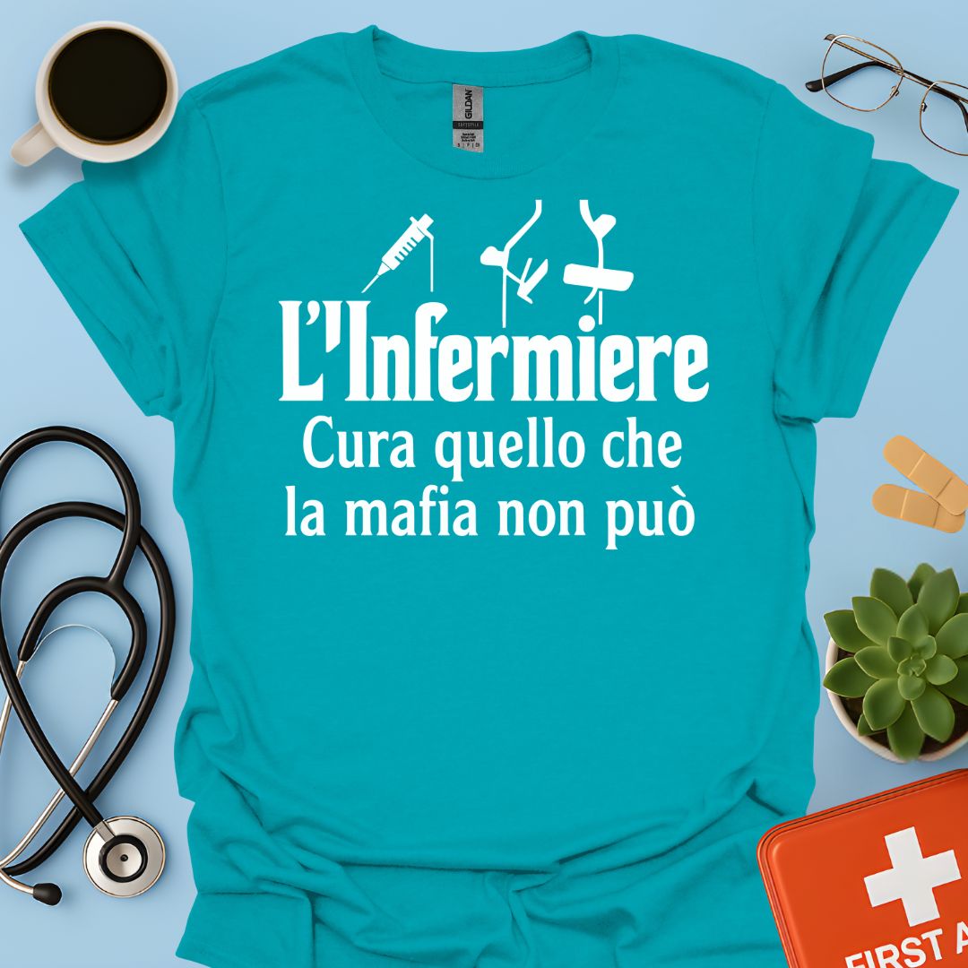 L’infermiere Cura Ciò Che La Mafia Non Può - Infermiere Maglietta