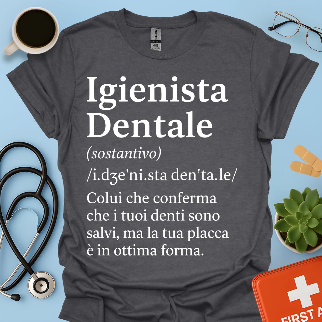 Definizione Igienista Dentale Maglietta