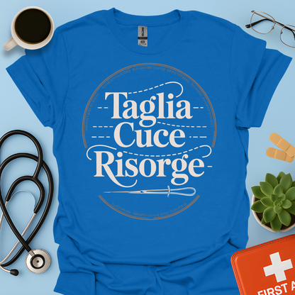 Taglia Cuce Risorge - Chirurgo / Studente Medicina Maglietta