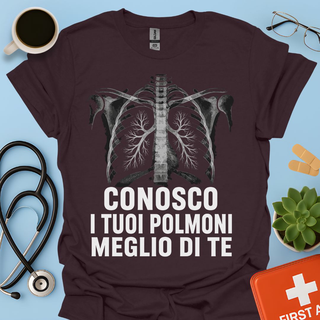 Maglietta Pneumologo – Conosco I Tuoi Polmoni Meglio Di Te
