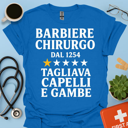 Barbiere Chirurgo Dal 1254 Maglietta