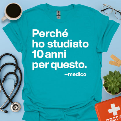 Medicina - Medico Maglietta