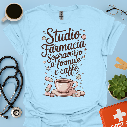 Studio farmacia sopravvivo a formule e caffè — Futura Farmacista Studentessa Farmacia Maglietta