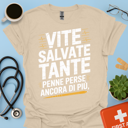 Vite salvate tante Penne perse ancora di più - Dottore Maglietta