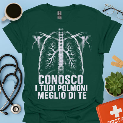 Maglietta Pneumologo – Conosco I Tuoi Polmoni Meglio Di Te