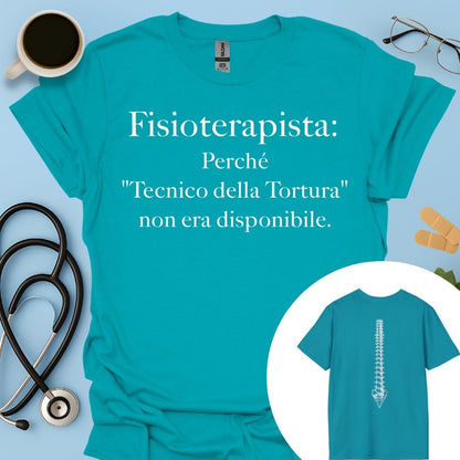Fisioterapista Tecnico della Tortura Maglietta Doppia Stampa