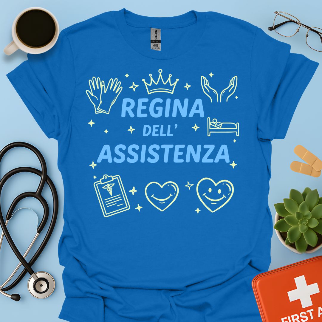 Regina dell'Assistenza - Maglietta per OSS, OSA e Infermiere di Cure Primarie