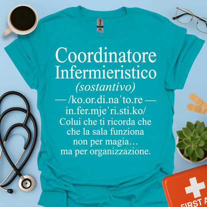 Maglietta Coordinatore Infermieristico – La Sala non è Magia – Regalo Caposala