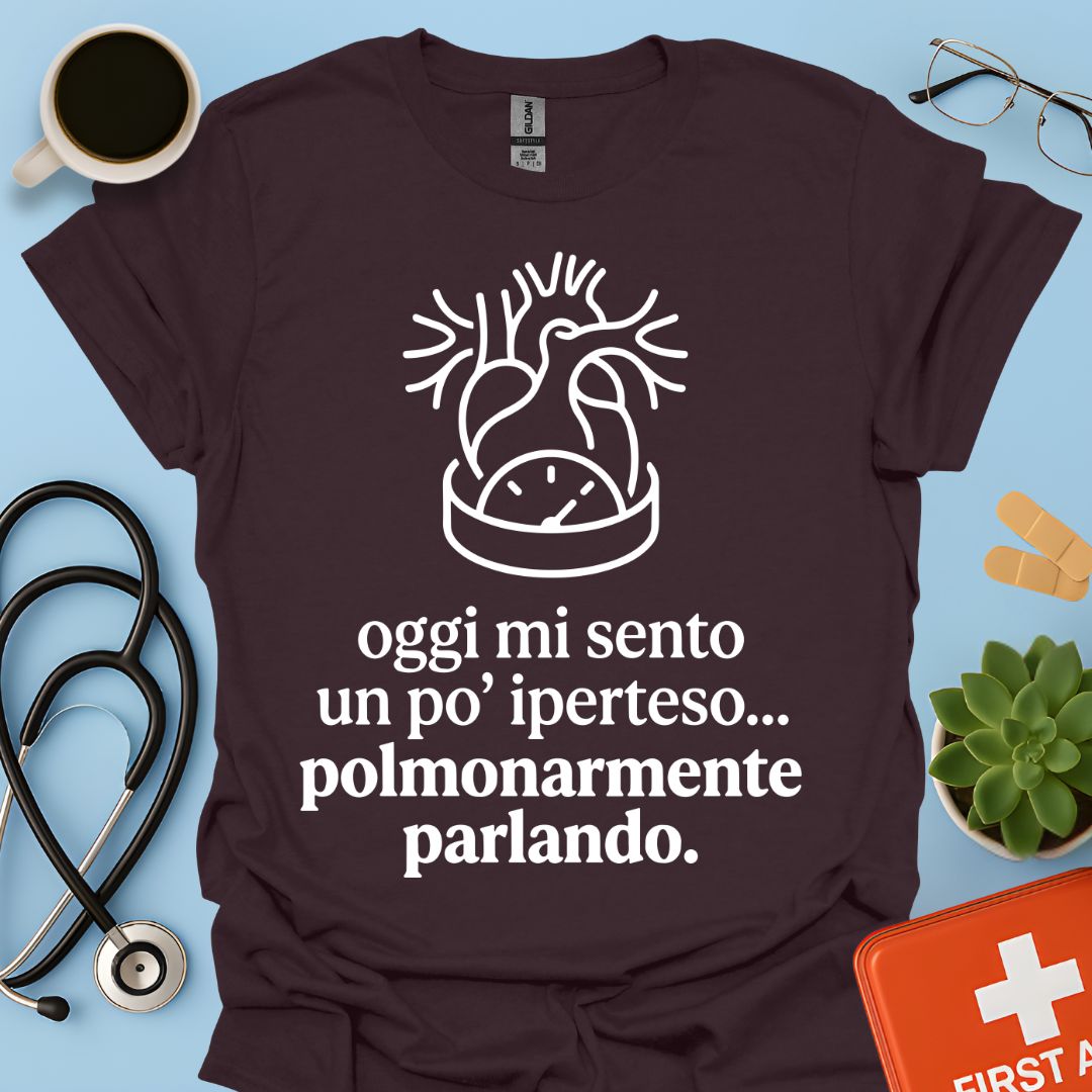 Maglietta Pneumologo – Oggi Mi Sento Iperteso Polmonarmente