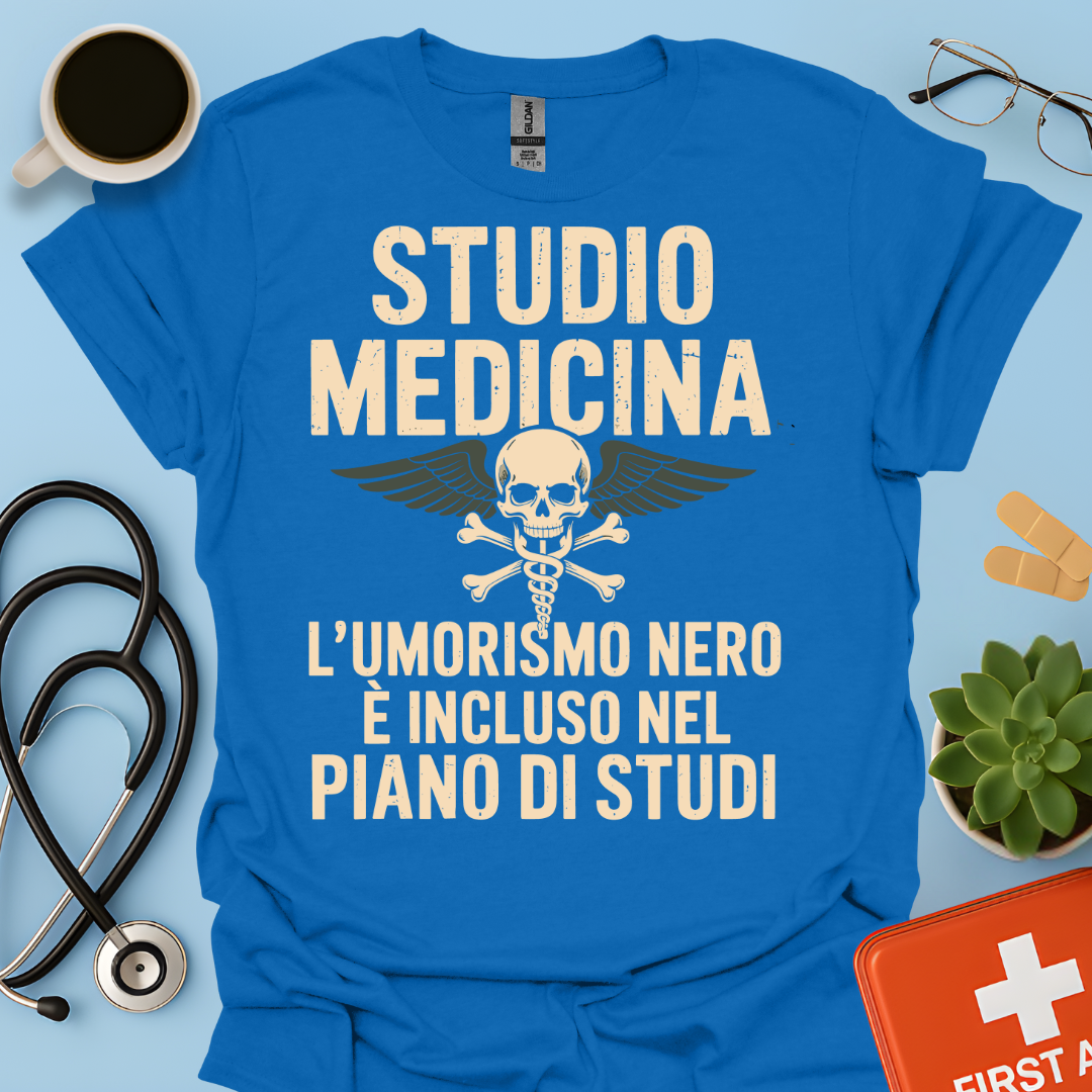 Studio Medicina L’umorismo nero è incluso nel piano di studi Maglietta