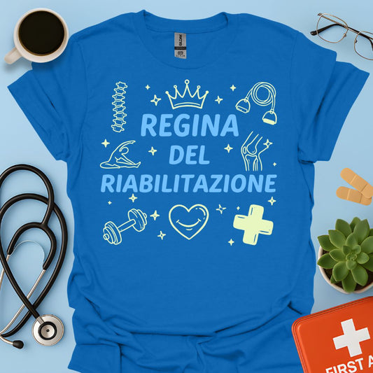 Regina del Riabilitazione - Maglietta Fisioterapista e Osteopata