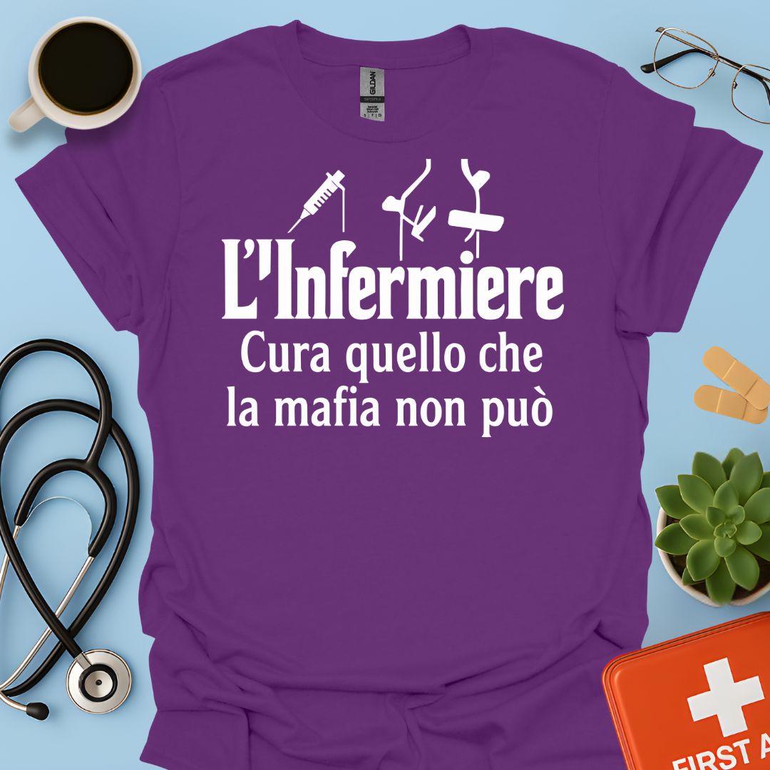 L’infermiere Cura Ciò Che La Mafia Non Può - Infermiere Maglietta
