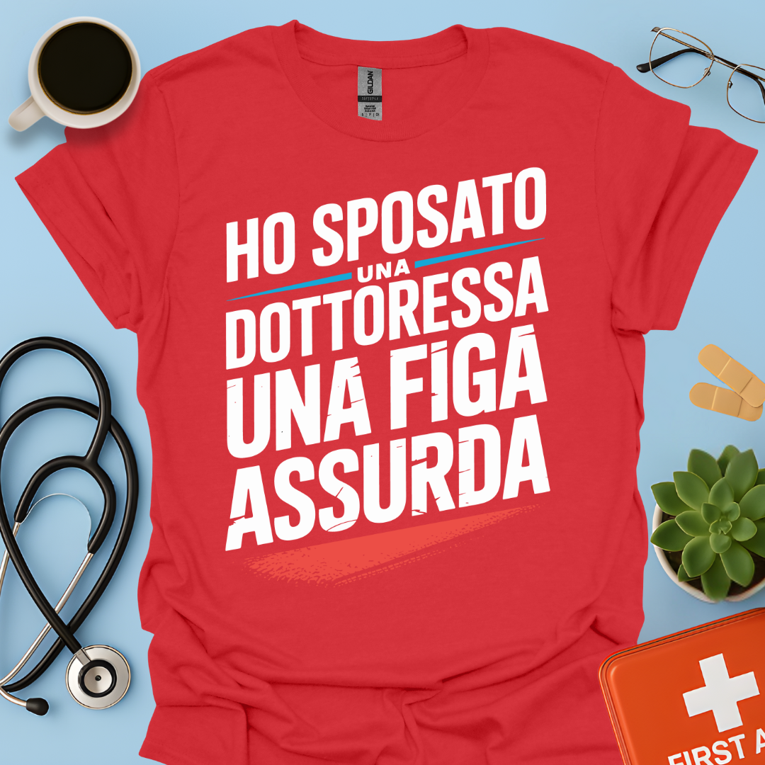 Ho Sposato Una Dottoressa Una Figa Assurda- Marito Della Dottoressa Maglietta