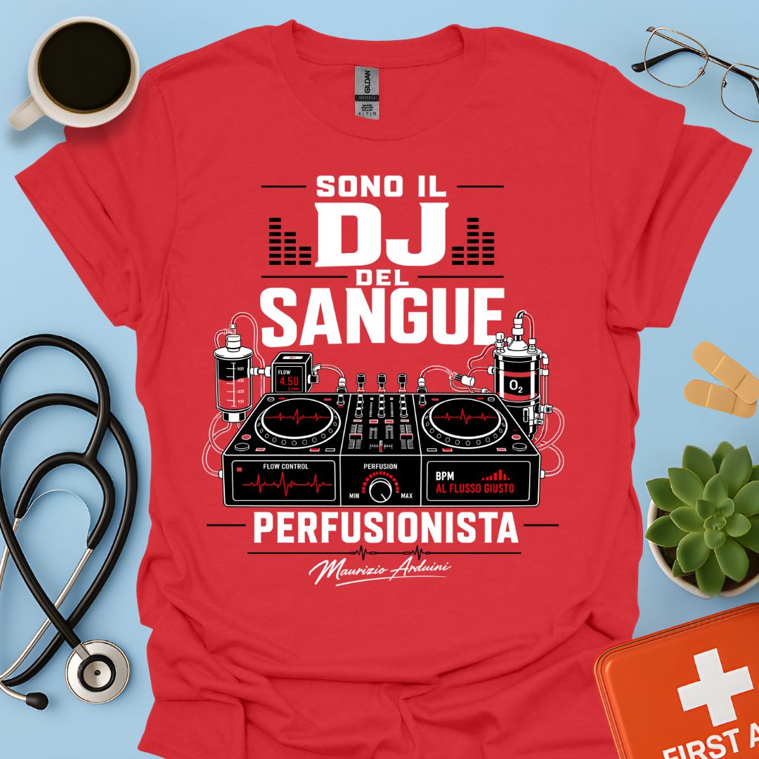 Perfusionista Sono il DJ del Sangue Maglietta