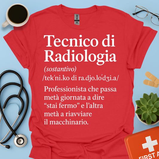 Tecnico di Radiologia Maglietta