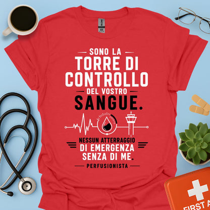 Perfusionista – Maglietta "Torre di Controllo del Vostro Sangue"