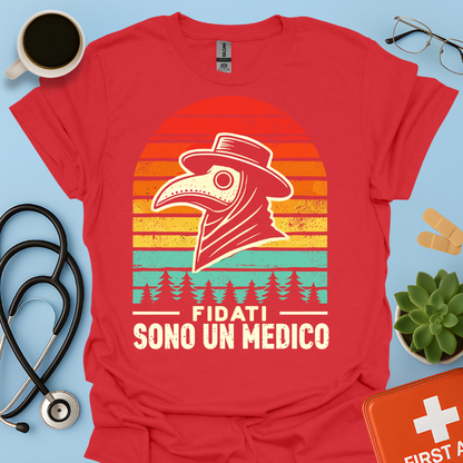 Fidati Sono Un Medico - Dottore Maglietta