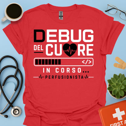 Perfusionista Maglietta "Debug Del Cuore In Corso"