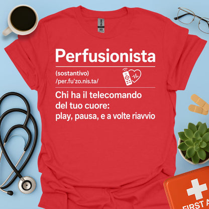Perfusionista – Maglietta Divertente "Telecomando del Cuore"