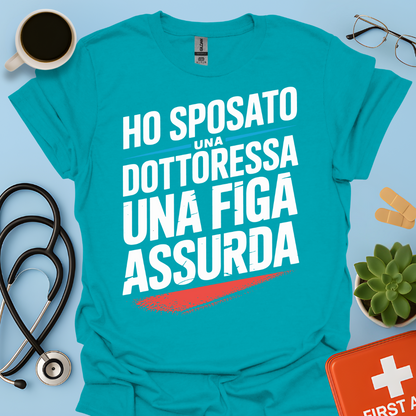 Ho Sposato Una Dottoressa Una Figa Assurda- Marito Della Dottoressa Maglietta