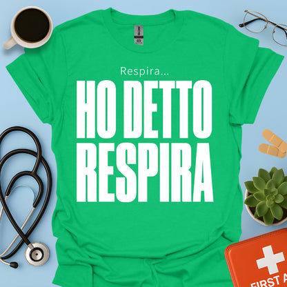 Maglietta Pneumologo – Respira… Ho Detto Respira