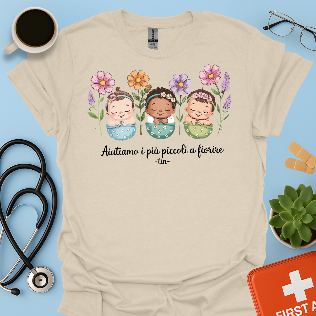 Aiutiamo i più piccoli a fiorire — Infermiera Terapia Intensiva Neonatale Maglietta