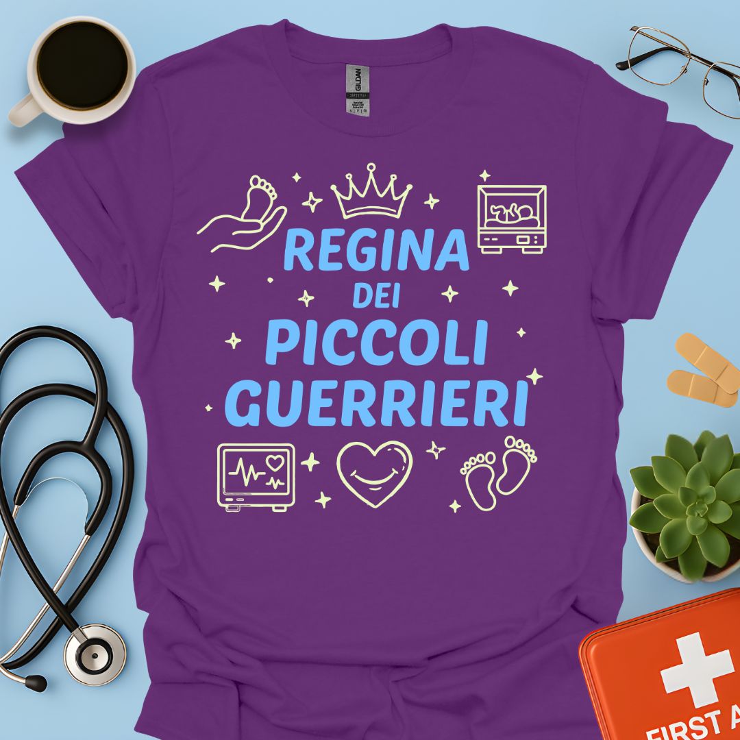 Regina dei Piccoli Guerrieri - Maglietta Terapia Intensiva Neonatale (TIN)