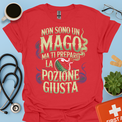 Non sono un mago ma ti preparo la pozione giusta - Farmacista Maglietta
