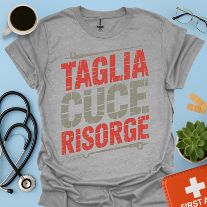 Taglia Cuce Risorge - Chirurgo Medico Maglietta