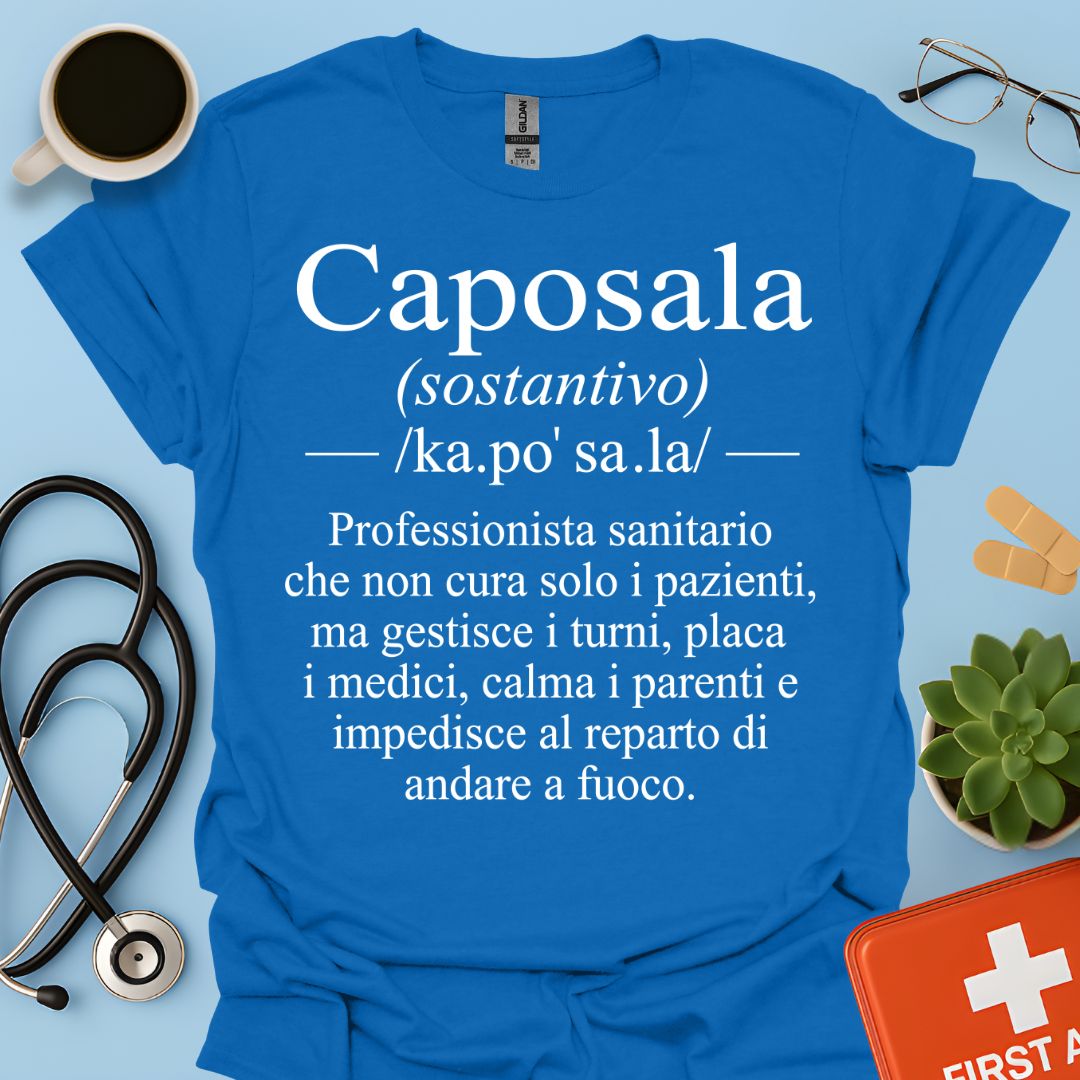 Maglietta Caposala – Gestisce Turni Placa Medici Calma Parenti – Regalo Infermiere