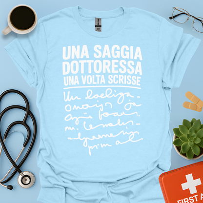 Una Saggia Dottoressa Una Volta Scrisse Maglietta