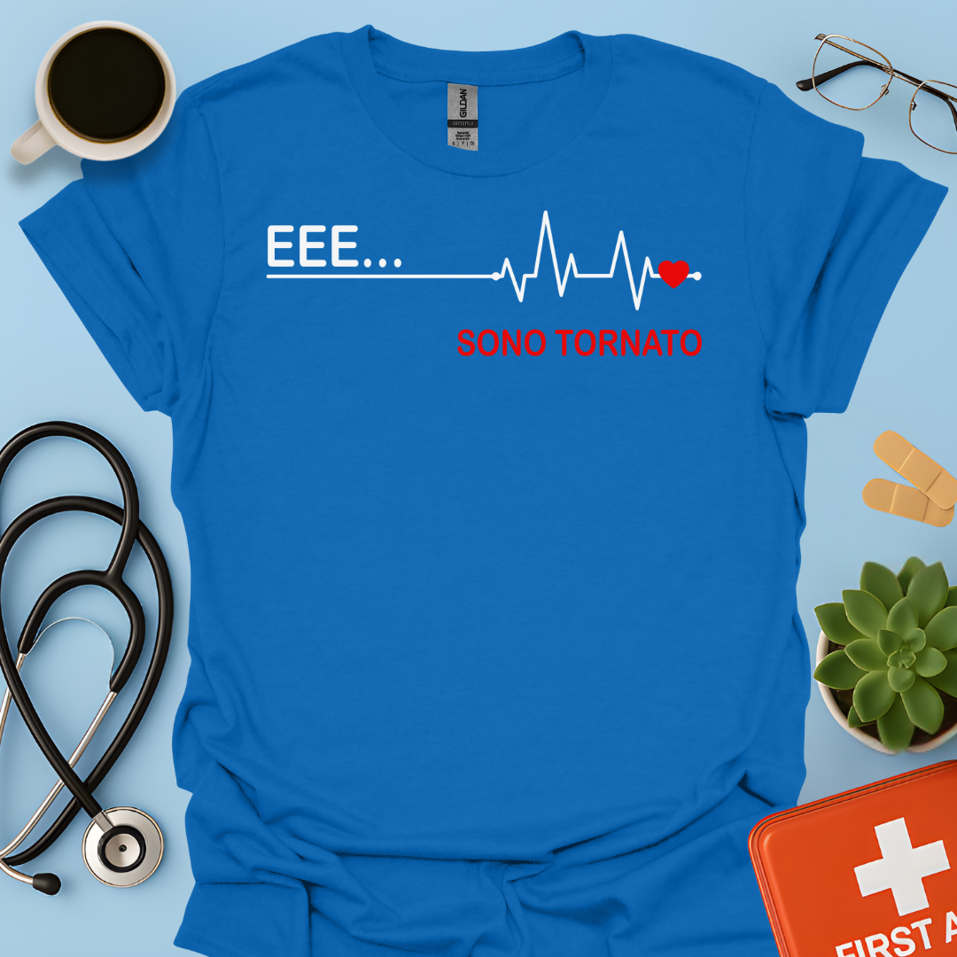 EEE ... Sono Tornato - Studente Medicina / Dottore Maglietta