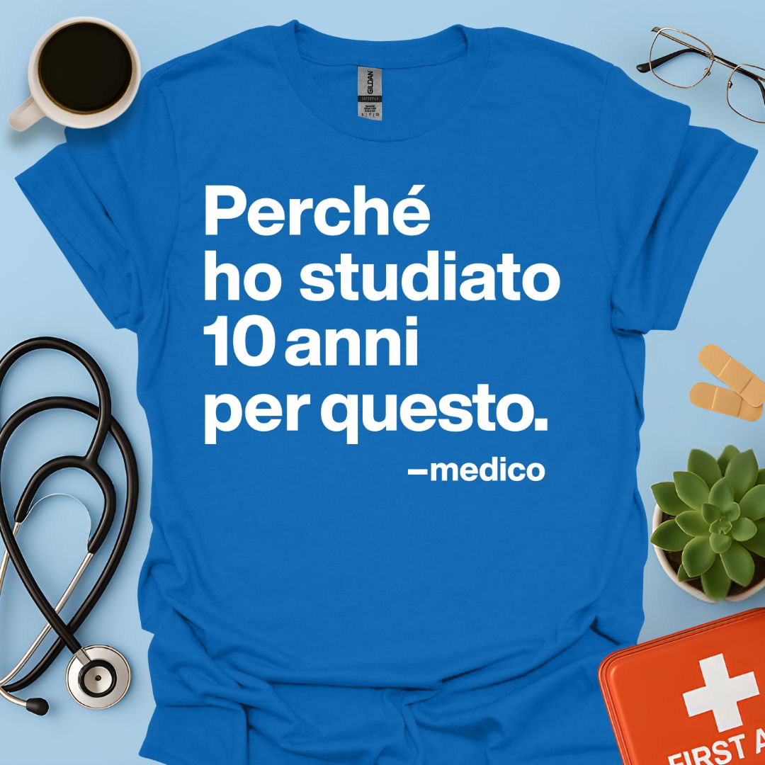 Medicina - Medico Maglietta