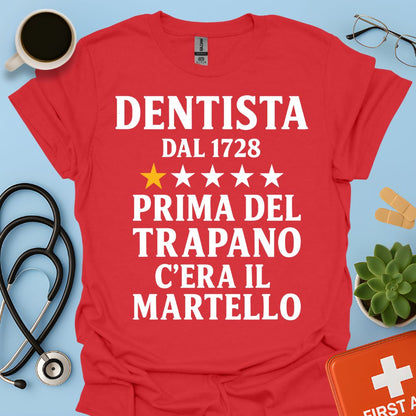 Dentista Dal 1728 Maglietta