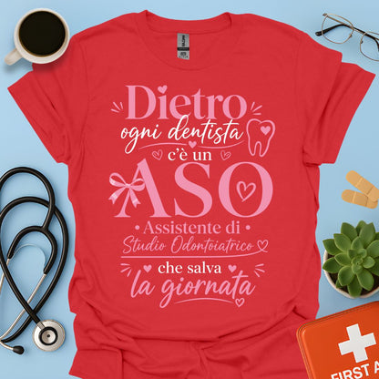 Maglietta ASO "Dietro Ogni Dentista c'è un ASO" – Regalo Assistente Studio Odontoiatrico